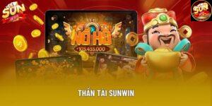 Thần Tài Sunwin - Trải Nghiệm Nổ Hũ Đỉnh Cao Tại Sunwin