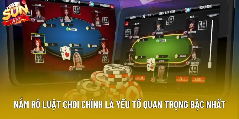 Nắm rõ luật chơi chính là yếu tố quan trọng bậc nhất