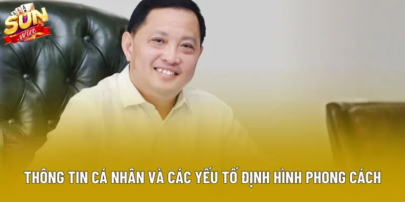 Thông tin cá nhân và các yếu tố định hình phong cách