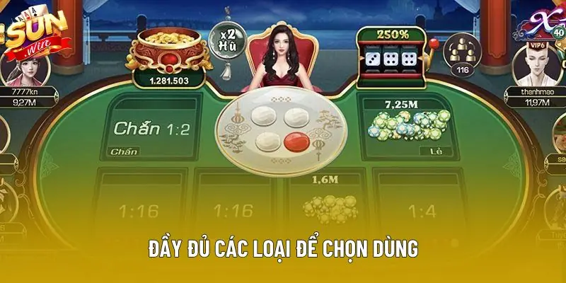 Đầy đủ các loại để chọn dùng